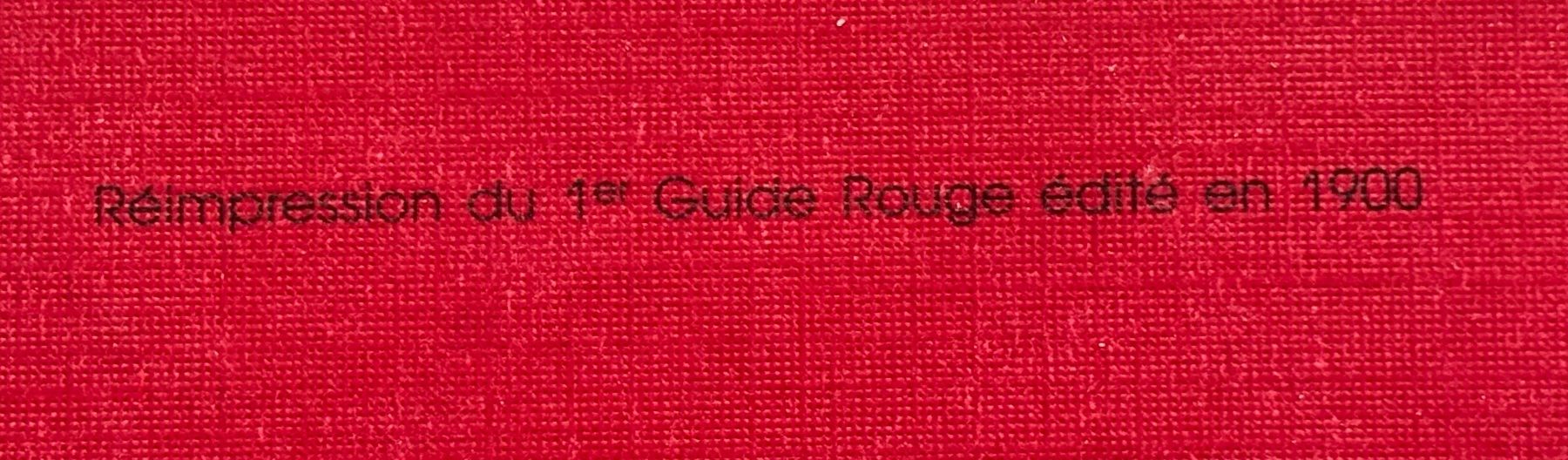 Bücher: Guide Michelin 1900 - Réimpression du 1er Guide Rouge – Gebraucht aus Neuchâtel von gefdeneuch 3