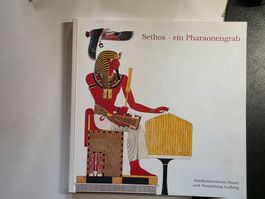 Sethos - ein Pharaoenengrab - Antiken Museum Basel 1991