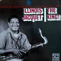 Illinois Jacquet – The King! (CD OJC) 1968
