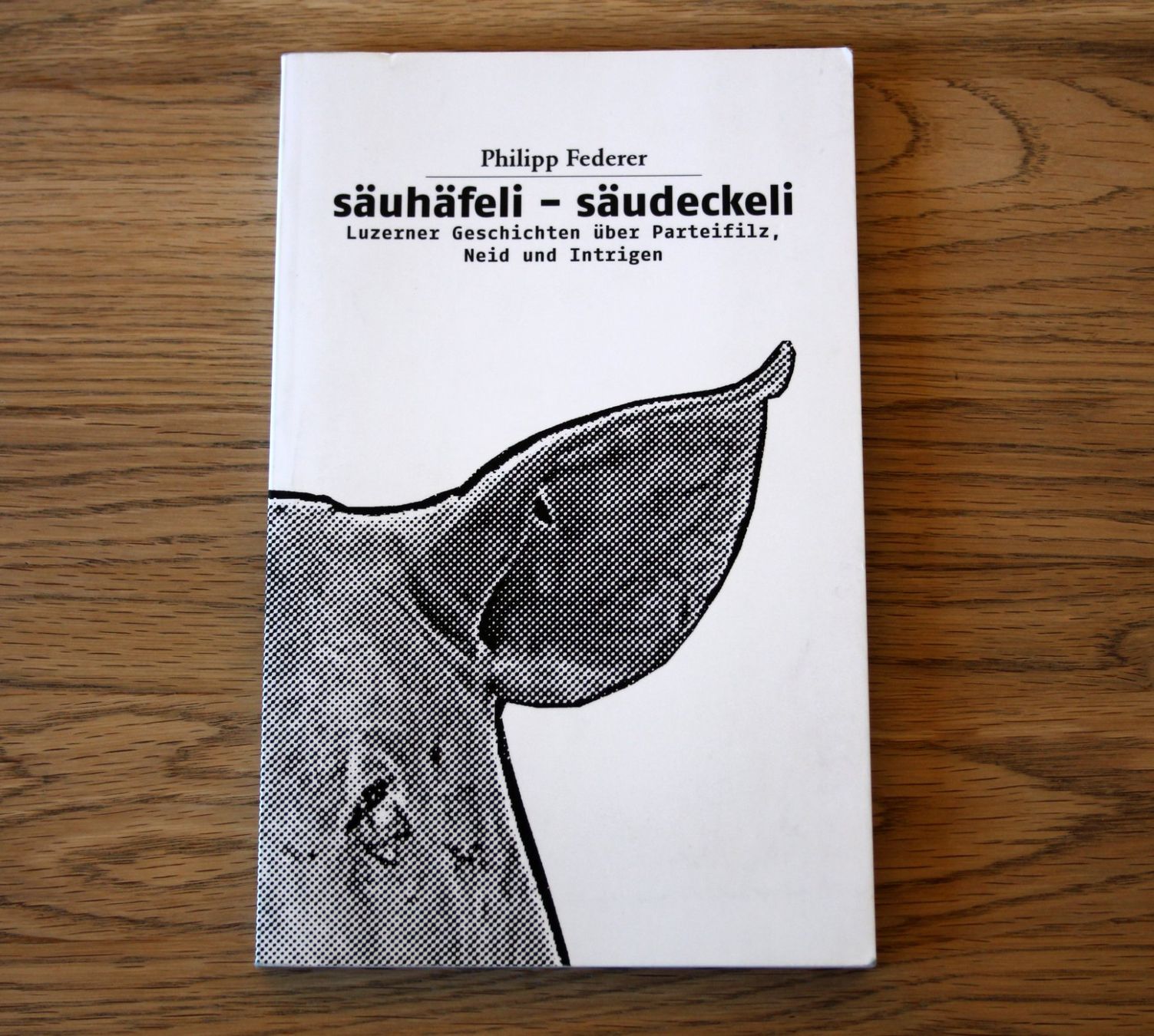 Libri: Säuhäfeli - Säudeckeli & Gredi Üüfe – Usato da Thörishaus venduto da kare07