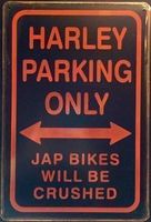 Rusty Blechschild-HARLEY PARKING ONLY
