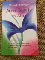 Manuela Oetinger - AURA-SCHUTZ IM ALLTAG, Buch, 208 Seiten