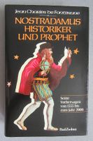 Nostradamus Historiker und Prophet - Vorhersagen 1555 - 2000