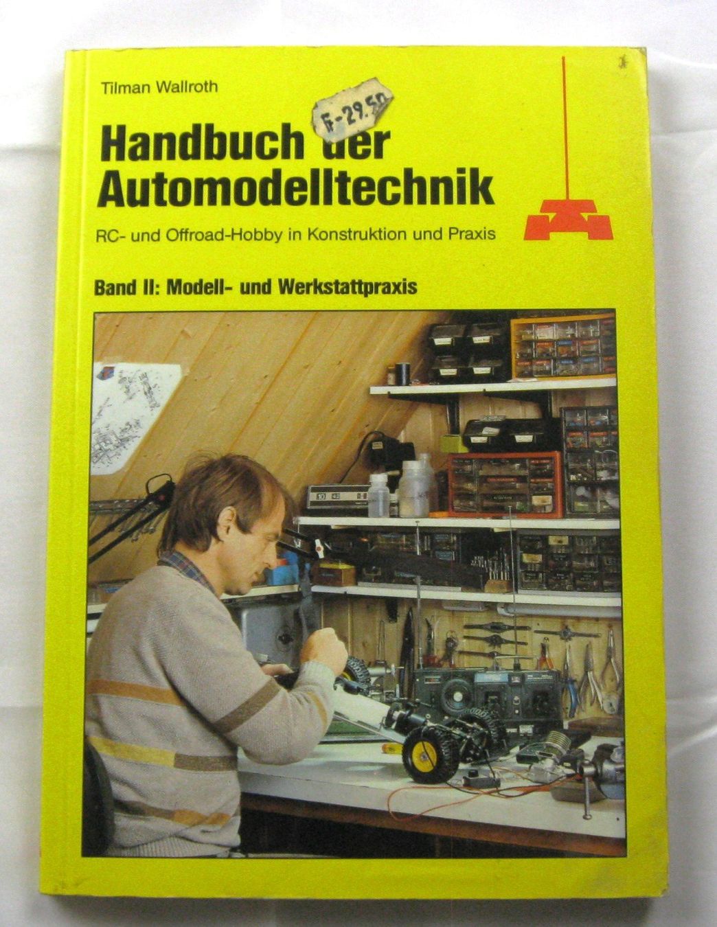 Libri: Handbuch der Automodelltechnik / Tilman Wallroth – Usato da Flüelen venduto da Rosegarden