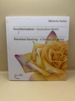 Melanie Foster Porzellanmalerei Rosen Hardcover Buch