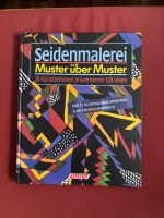 Seidenmalerei / Muster über Muster / Ratgeber