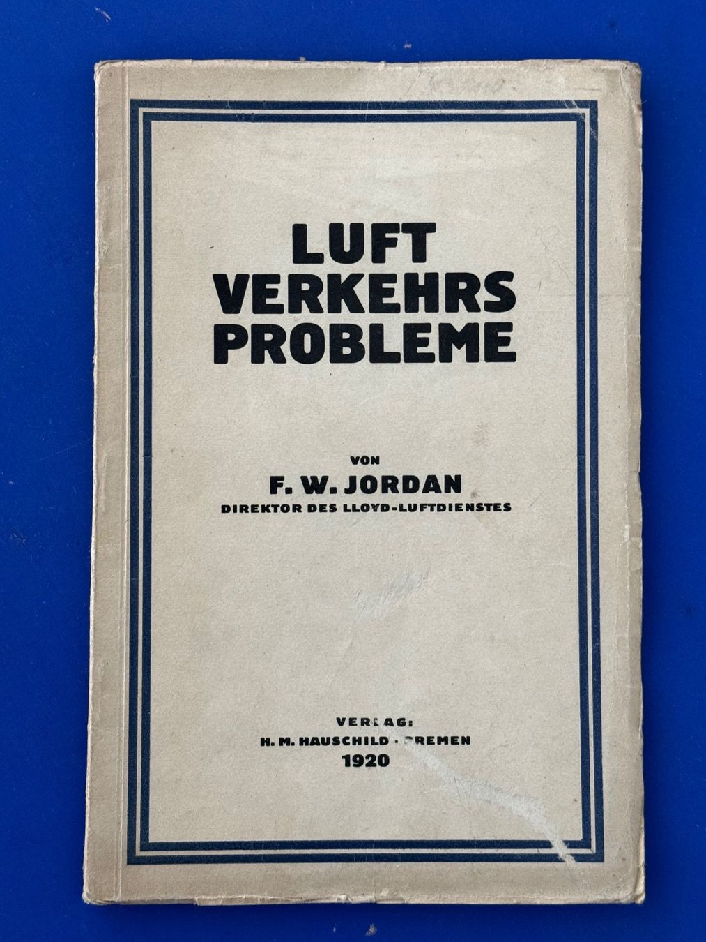 Bücher: F. W. Jordan - Luftverkehrsprobleme. 1920 – Gebraucht aus Adliswil von buch_und_kunst