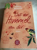 Buch Weiss der Himmel von dir Alicia Bessette Roman