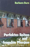 Perfektes Reiten auf fremden Pferden