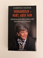 GABRIELE KASPAR VERHANDELN HART ABER FAIR Guter Zustand