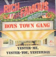 Boys Town Gang  --  Yester-Me  Single7