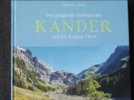 Neu - Berner Oberland - KANDER - Einfluss auf d. Region Thun