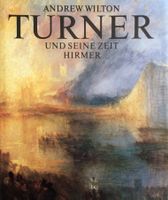 Turner und seine Zeit, Hirmer Verlag (1987)