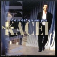 KARIM KACEL (CD) Ce n'est qu'un jeu  COMME NEUF / RARE!