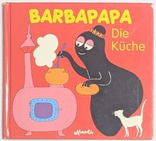 Barbapapa – Die Küche - Annette Tison & Talus Taylor