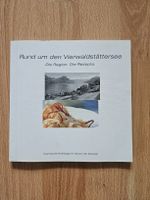 Rund um den Vierwaldstättersee - Kochbuch