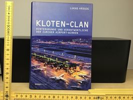 Kloten-Clan: Hintergründe Zürcher Airport-Wirren Buch