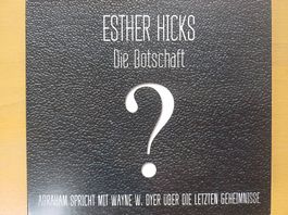 Hörbuch Die Botschaft von Esther Hicks