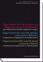 Organisation der kantonalen und eidgenössischen Strafbehörde