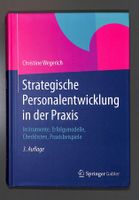 Strategische Personalentwicklung in der Praxis. Christine We