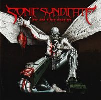 Sonic Syndicate – Love And Other Disasters - Vergriffen!