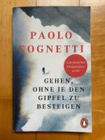 Gehen, ohne je den Gipfel zu besteigen - Paolo Cognetti