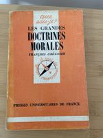 Que sais-je ? Les grandes doctrines morales - François Grégo