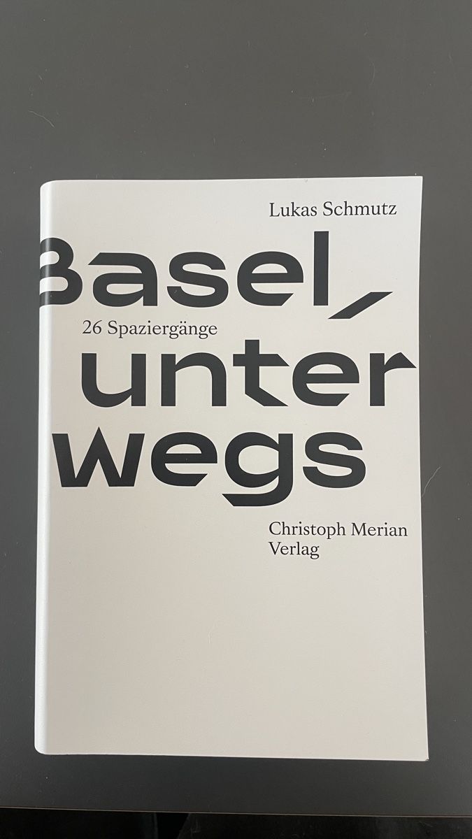 Libri: Basel Unterwegs Lukas Schmutz – Usato da Zürich venduto da BReuse