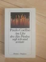 Roman Am Ufer des Rio Piedra sass ich und weinte Coelho