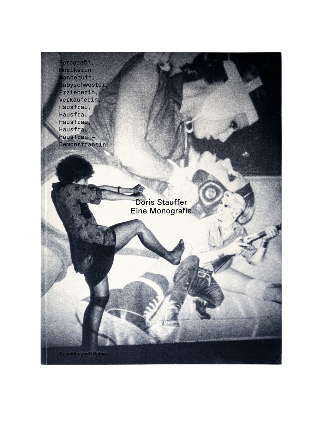 Livres: Doris Stauffer. Eine Monografie. Scheidegger & Spiess. 2015. – D'occasion à Zürich par Tulsa1968