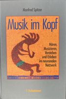 Musik im Kopf Manfred Spitzer Fachbuch hören musizieren neu