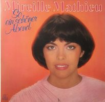 Mireille Mathieu – So ein schöner Abend (LP)