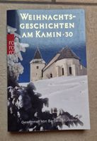 Weihnachtsgeschichten am Kamin - 30 schöne Geschichten 