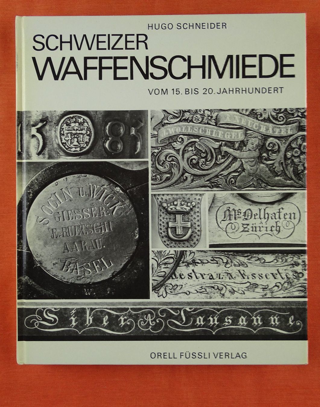 Libri: SCHWEIZER WAFFENSCHMIEDE 15.-20. JH – Usato da Grüningen venduto da Kartensammler