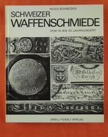 SCHWEIZER WAFFENSCHMIEDE 15.-20. JH