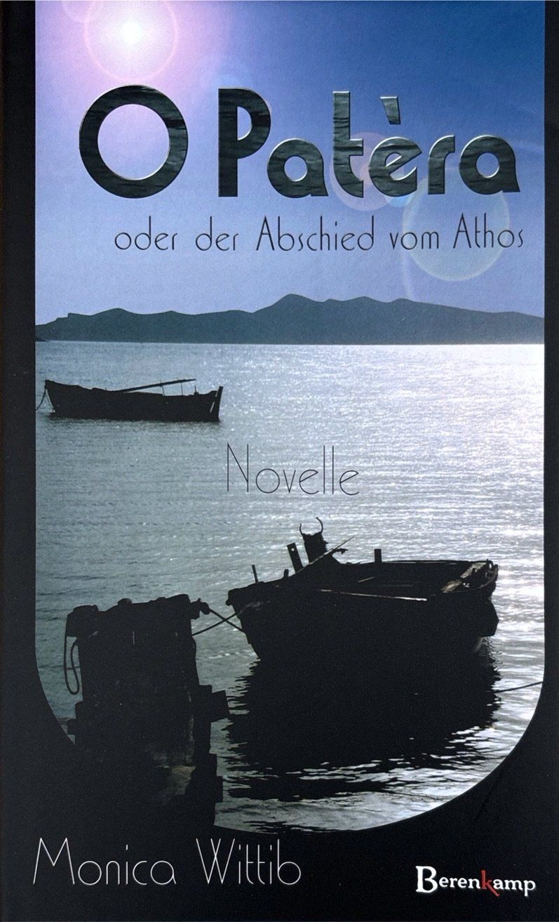 Libri: O Patèra oder der Abschied vom Athos – Nuovo e nell'imballaggio originale da Sarnen venduto da Livres