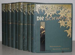 DIE SCHWEIZ,9 BÄNDE,ILLUSTRIERT,ZÜRICH,1897-1905