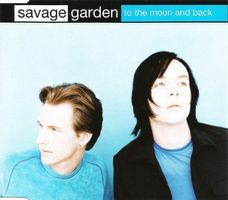 Savage Garden – To The Moon And Back
