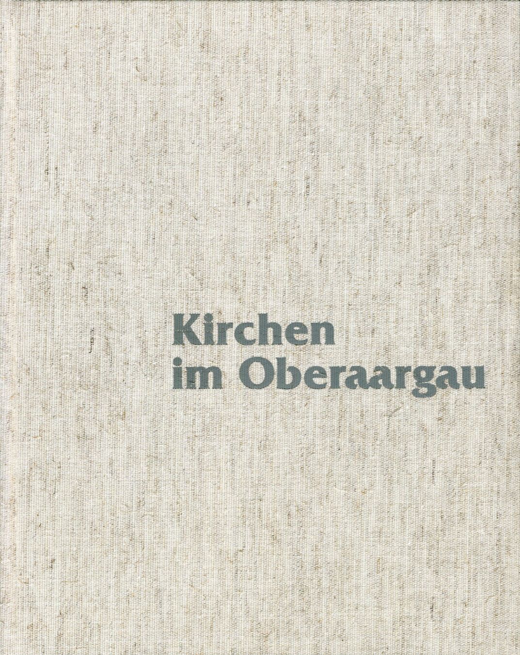 Bücher: Oberaargau. Kirchen – Gebraucht aus Aarau von Elmaar41