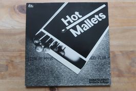 HOT MALLETS - ST - DIREKTSCHNITT - VINYL LP