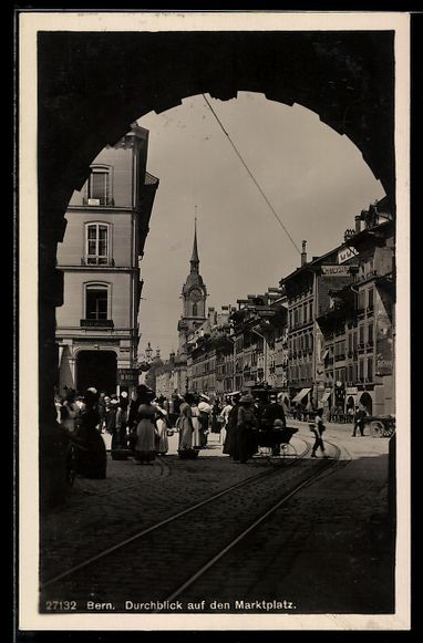 Ansichtskarten: AK Bern, Durchblick auf den Marktplatz, mit Kirchturm – Gebraucht aus Berlin von bartko-reher