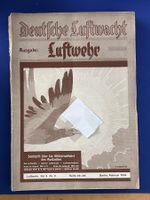 Deutsche Luftwacht. Luftwehr 1936 Berlin11 Hefte. ￼