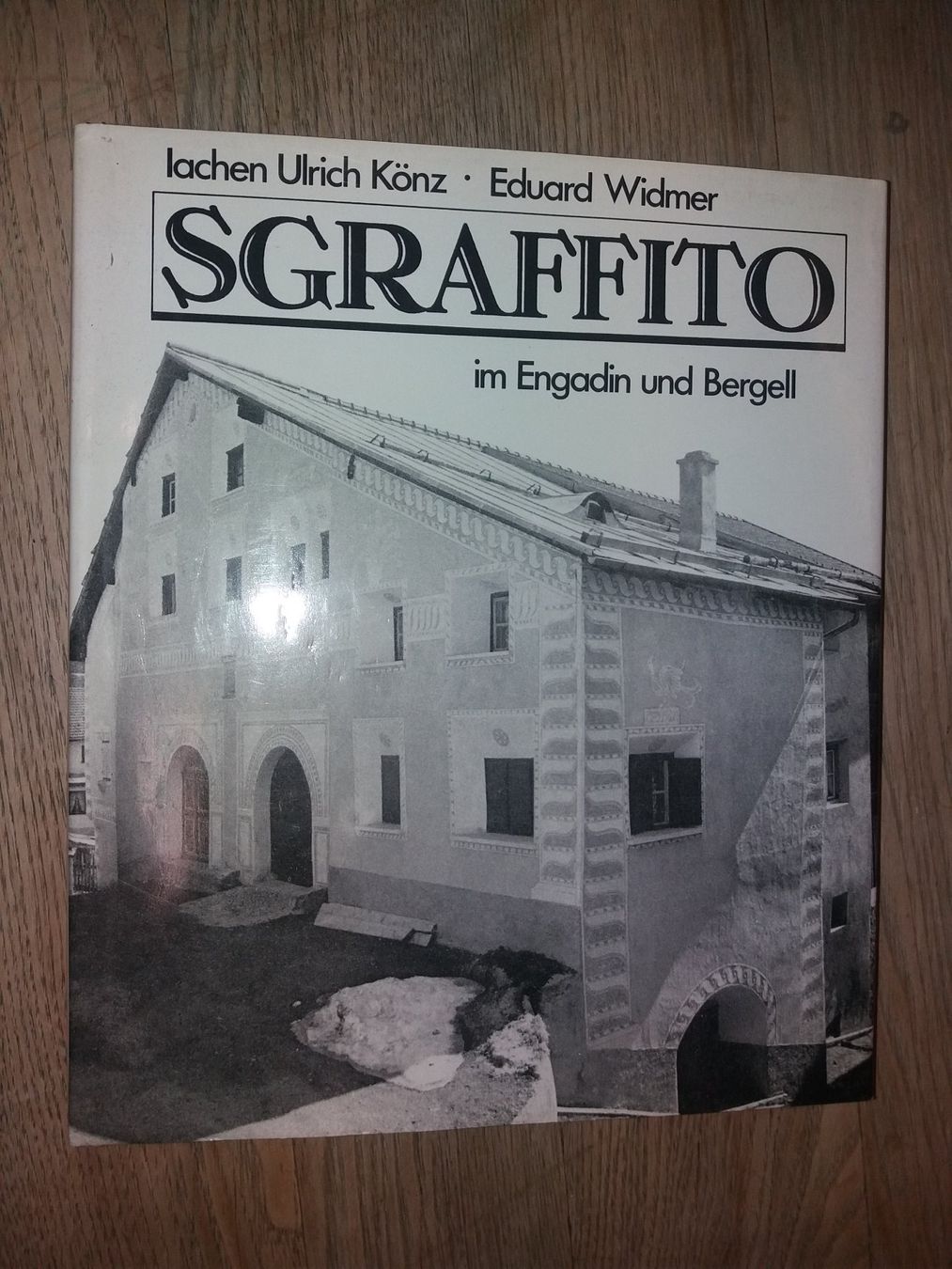Bücher: SGRAFFITO Engadin Bergell – Gebraucht aus Welschenrohr von Regool