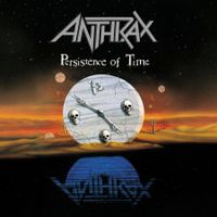 Anthrax - Persistence of Time