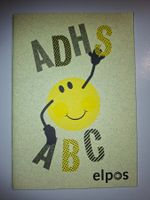 ADHS ABC - Anhaltspunkte und Tipps für Lehrkräfte!
