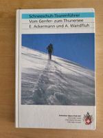 SAC Schneeschuh Tourenführer - Vom Genfer- zum Thunersee