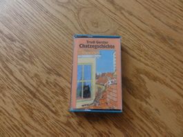 Trudi Gerster: Chatzegschichte, Kassette