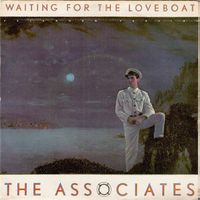 THE ASSOCIATES (Single, 7") Waiting for the Loveboat