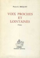 Voix Proches Lointaines Pierre Briquet Poèmes Auteur Suisse
