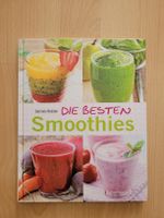 Smoothie Kochbuch: Die besten Rezepte für den Sommer!